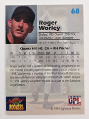 Roger Worley Signed Baseball Trading Card - Signature Rookies # 68 1994 - Number 1,938 of 7,750