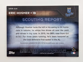Eric Hosmer Baseball Trading Card with Game Used Jersey Swatch - Topps Scouting Report 2016