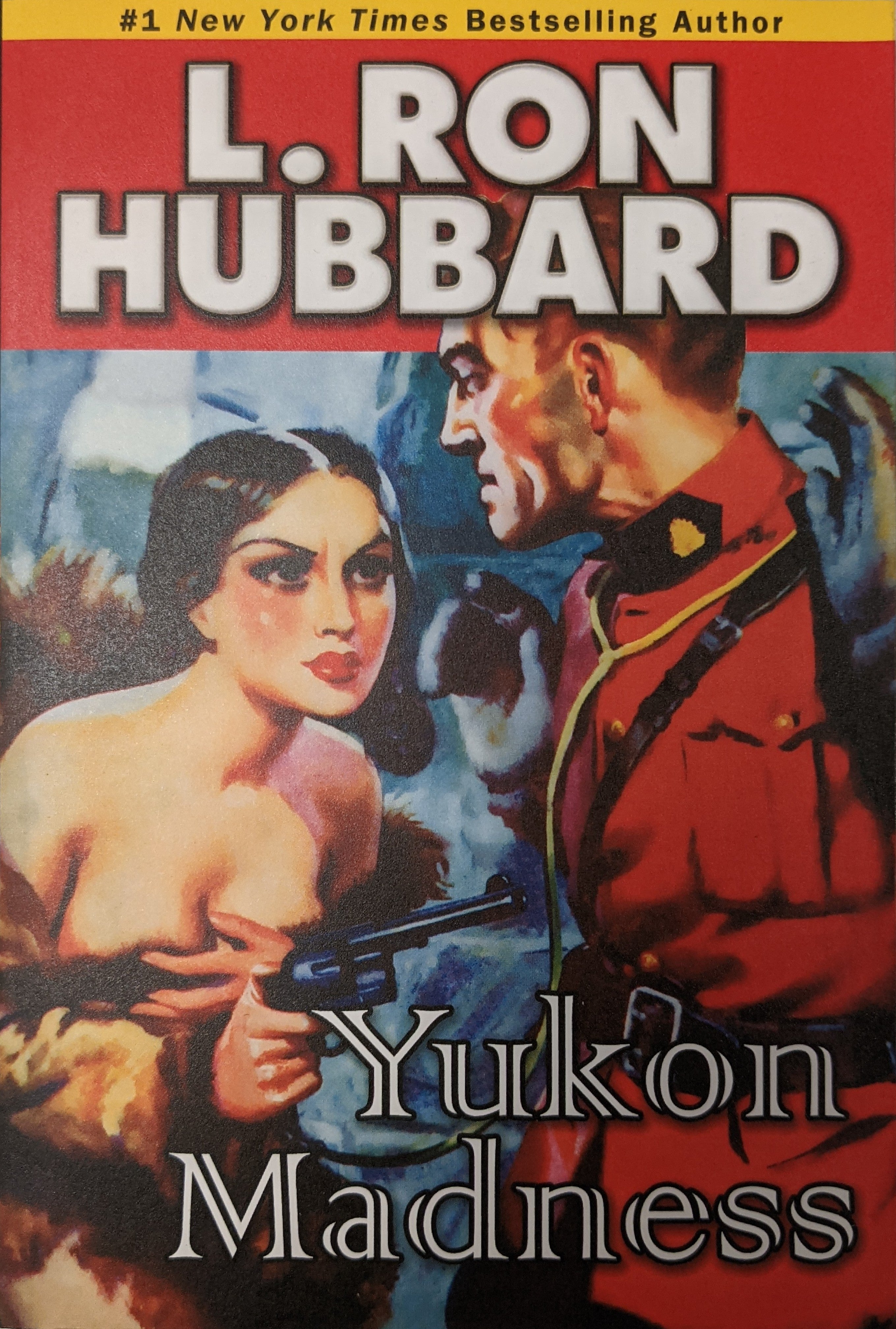 Yukon Madness. Stories From The Golden Age by L. Ron Hubbard. 