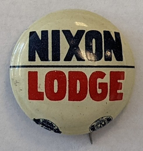 Richard Nixon Campaign Pin - "Nixon/Lodge"