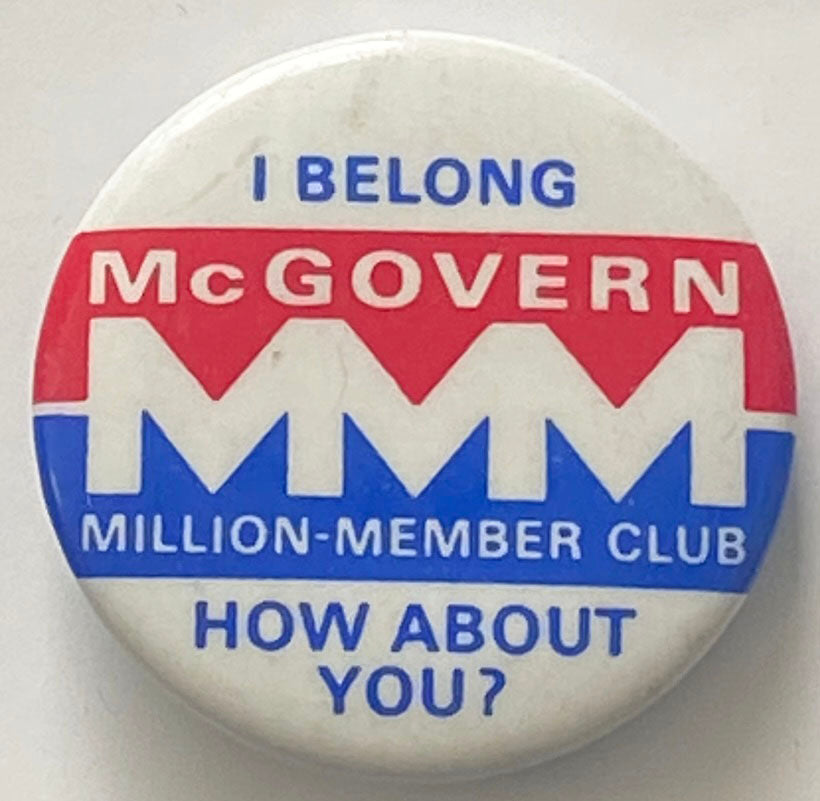 George McGovern I Belong MMM Club Political Pin