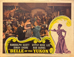 Randolph Scott and Gypsy Rose Lee "Belle of the Yukon" original Lobby Card