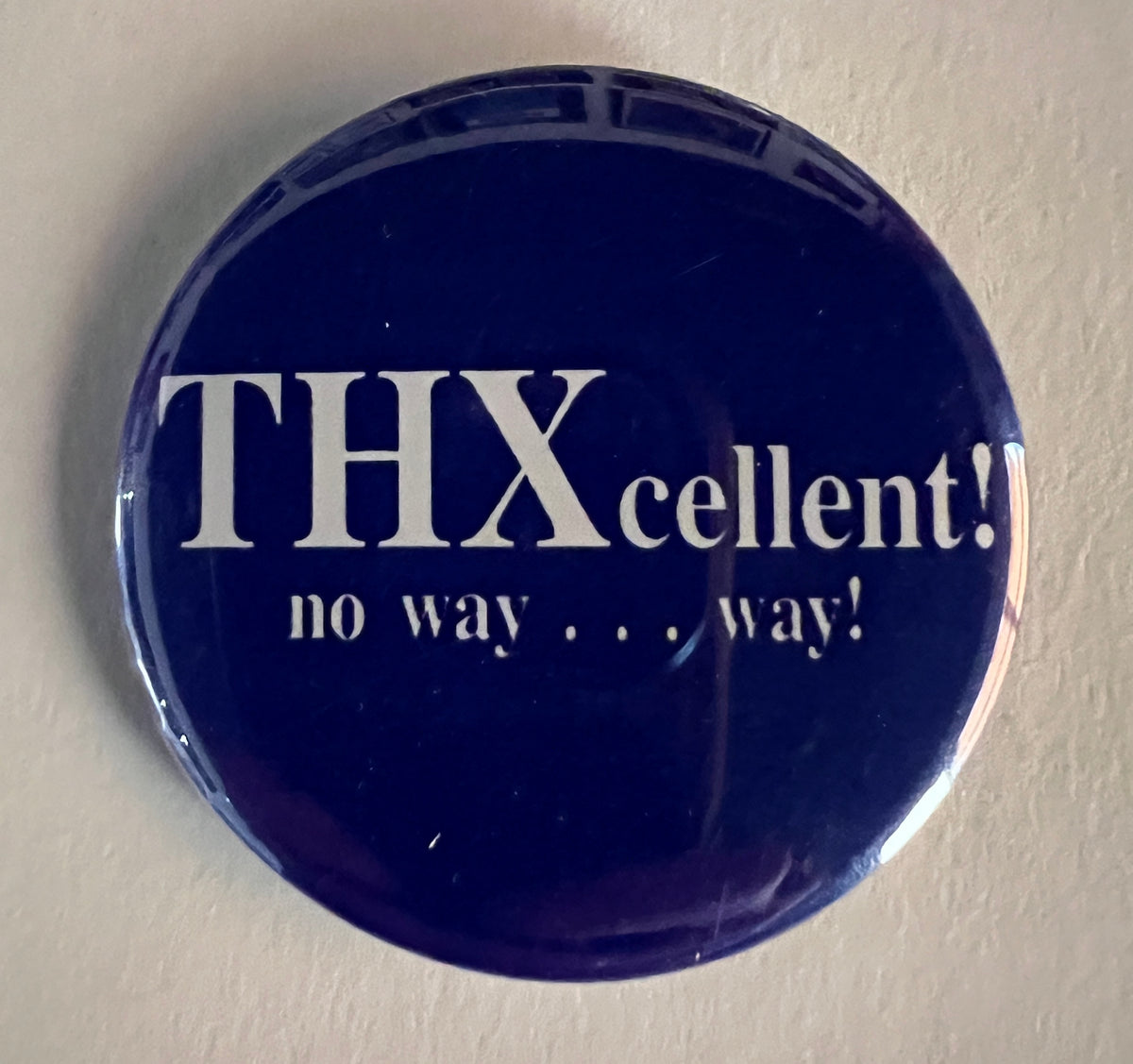 THXcellent pin