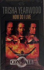 Con Air Trisha Yearwood How Do I Live cassette single