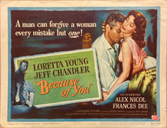 Loretta Young and Jeff Chandler "Because of You" original Lobby Card