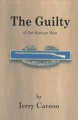Jerry Carson signed The Guilty Of The Korean War signed book